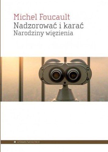 Przejdź do produktu NADZOROWAĆ I KARAĆ, MICHAEL FOUCAULT