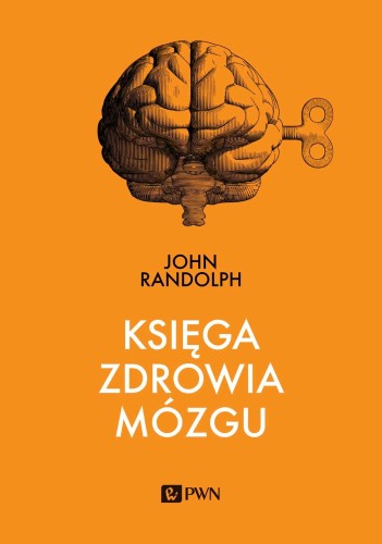 Przejdź do produktu KSIĘGA ZDROWIA MÓZGU, JOHN RANDOLPH