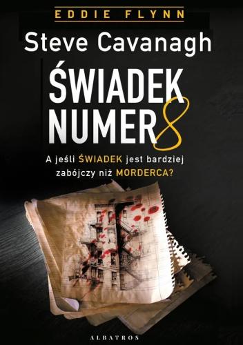 Przejdź do produktu ŚWIADEK NUMER 8, STEVE CAVANAGH