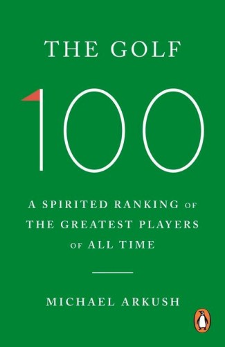 Przejdź do produktu THE GOLF 100, MICHAEL ARKUSH
