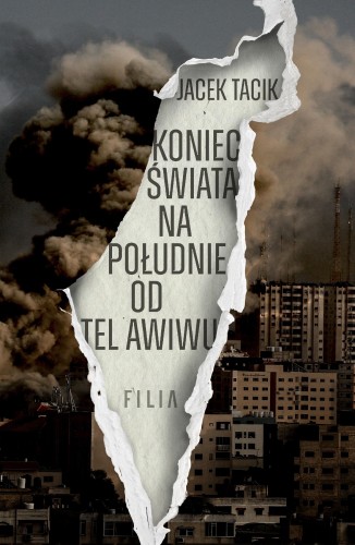 Przejdź do produktu KONIEC ŚWIATA NA POŁUDNIE OD TEL AWIWU