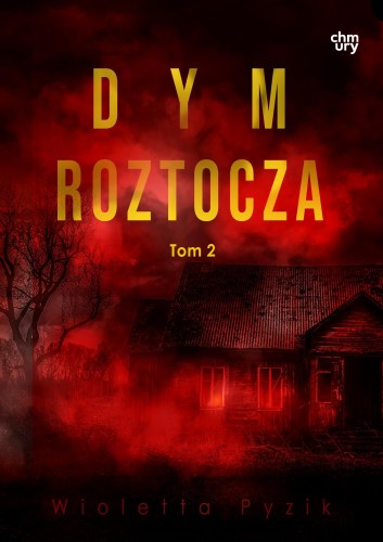 Przejdź do produktu DYM ROZTOCZA. MGŁA ROZTOCZA. TOM 2 WYD. 2026