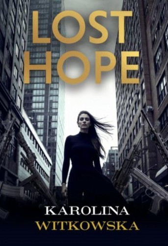 Przejdź do produktu LOST HOPE, KAROLINA WITKOWSKA