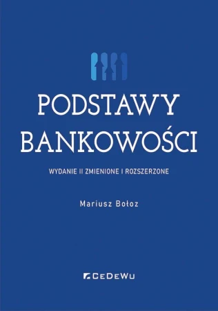 Podstawy bankowości wyd. 2, Mariusz Bołoz