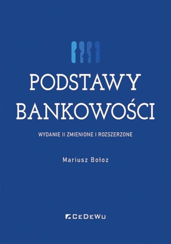 Przejdź do produktu PODSTAWY BANKOWOŚCI WYD. 2, MARIUSZ BOŁOZ