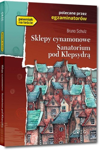 Przejdź do produktu SKLEPY CYNAMONOWE. SANATORIUM POD KLEPSYDRĄ....