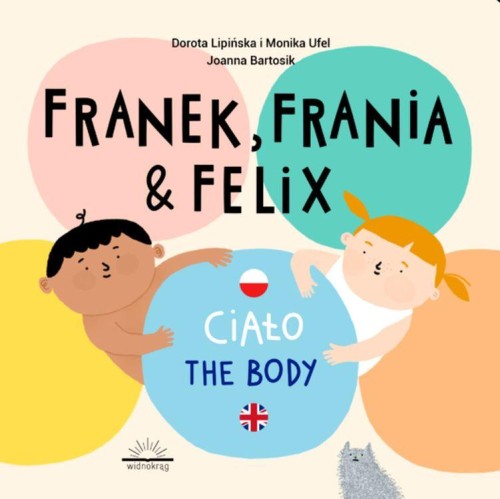 Przejdź do produktu CIAŁO. THE BODY. FRANEK, FRANIA I FELIX