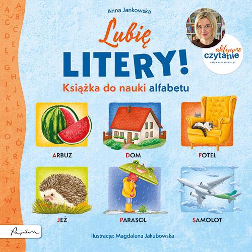 Przejdź do produktu LUBIĘ LITERY! KSIĄŻKA DO NAUKI ALFABETU....