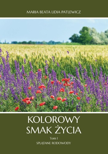 Przejdź do produktu KOLOROWY SMAK ŻYCIA. TOM 1