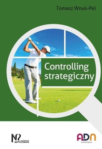 Przejdź do produktu CONTROLLING STRATEGICZNY, TOMASZ WNUK-PEL