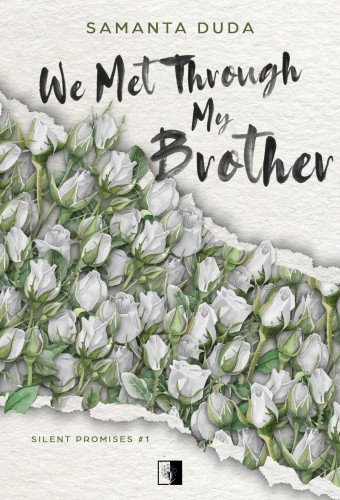 Przejdź do produktu WE MET THROUGH MY BROTHER. SILENT PROMISES. TOM 1
