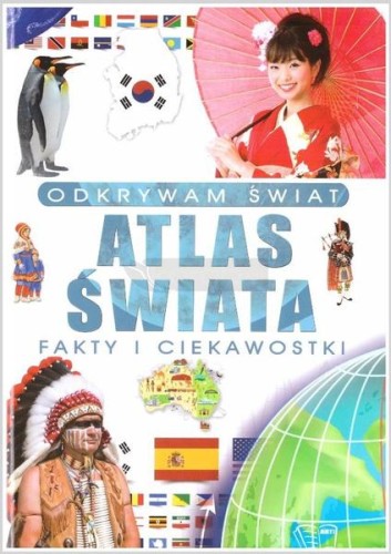 Przejdź do produktu ATLAS ŚWIATA. ODKRYWAM ŚWIAT, OPRACOWANIE ZBIOROWE