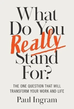 What Do You Really Stand For? The One Question...