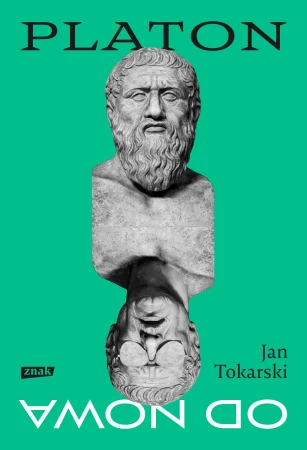 Platon od nowa, Jan Tokarski