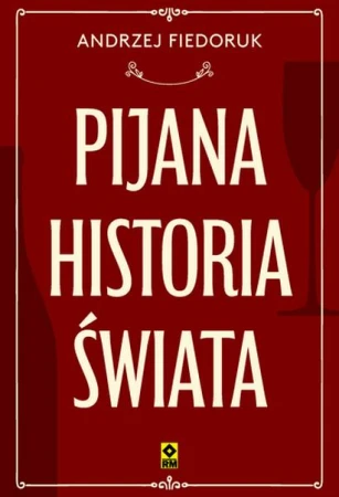 Pijana historia świata, Andrzej Fiedoruk