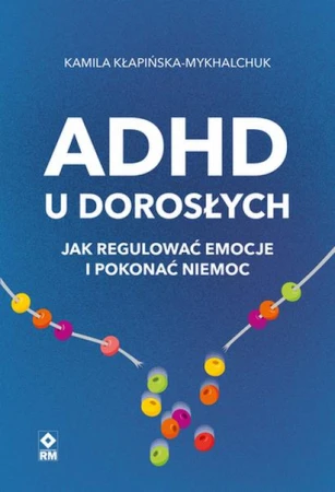 ADHD u dorosłych, Kamila Kłapińska-Mykhalchuk