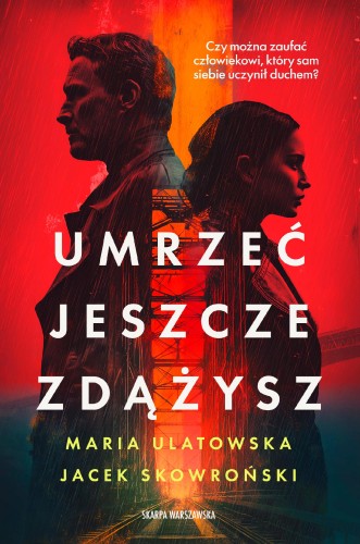 Przejdź do produktu UMRZEĆ JESZCZE ZDĄŻYSZ