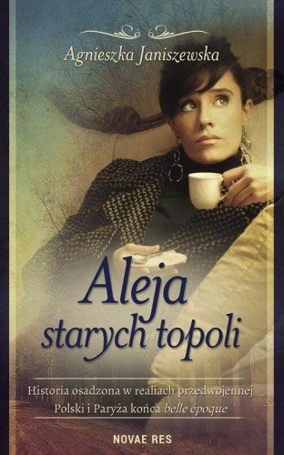 Przejdź do produktu ALEJA STARYCH TOPOLI. TOM 2, AGNIESZKA JANISZEWSKA