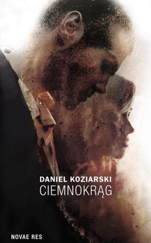Przejdź do produktu CIEMNOKRĄG, DANIEL KOZIARSKI