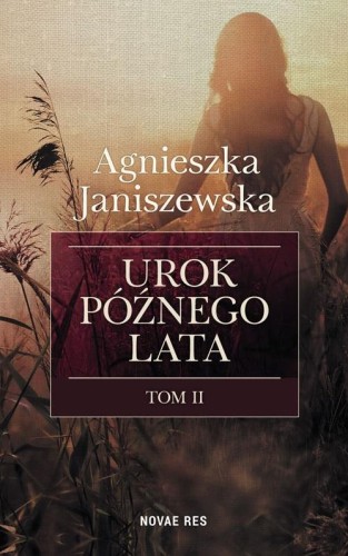 Przejdź do produktu UROK PÓŹNEGO LATA TOM 2, AGNIESZKA JANISZEWSKA