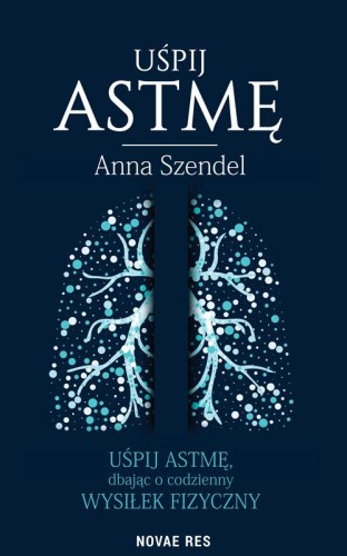 Przejdź do produktu UŚPIJ ASTMĘ, ANNA SZENDEL