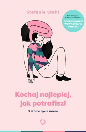Kochaj najlepiej, jak potrafisz! O sztuce...