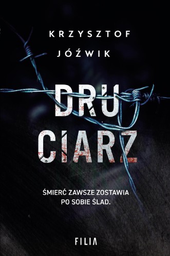 Przejdź do produktu DRUCIARZ, KRZYSZTOF JÓŹWIK