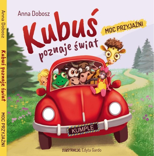 Przejdź do produktu KUBUŚ POZNAJE ŚWIAT. MOC PRZYJAŹNI, ANNA DOBOSZ