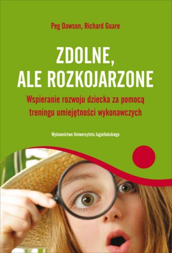 Przejdź do produktu ZDOLNE ALE ROZKOJARZONE. WSPIERANIE ROZWOJU...
