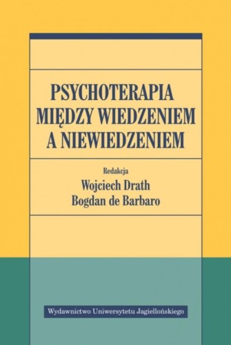 Przejdź do produktu PSYCHOTERAPIA MIĘDZY WIEDZENIEM A NIEWIEDZENIEM