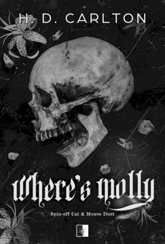 Przejdź do produktu WHERE IS MOLLY, H. D. CARLTON