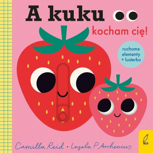 Przejdź do produktu A KUKU, KOCHAM CIĘ!, INGELA P. ARRHENIUS