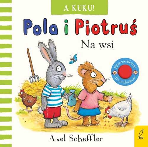 Przejdź do produktu A KUKU! NA WSI. POLA I PIOTRUŚ, AXEL SCHEFFLER