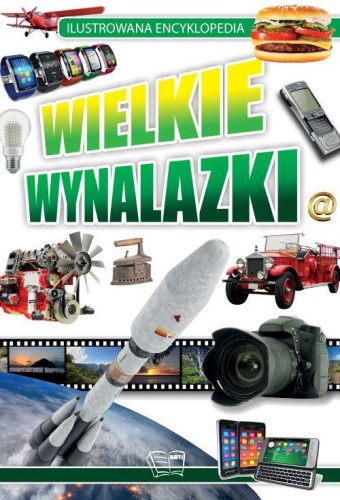 Przejdź do produktu WIELKIE WYNALAZKI. ILUSTROWANA ENCYKLOPEDIA