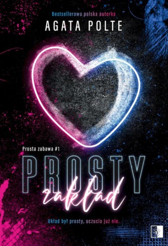 Przejdź do produktu PROSTY ZAKŁAD. PROSTA ZABAWA. TOM 1, AGATA POLTE