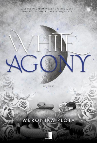 Przejdź do produktu WHITE AGONY. HELLISH. TOM 6, WERONIKA PLOTA