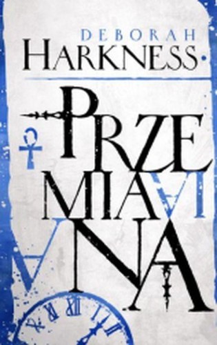 Przejdź do produktu PRZEMIANA, DEBORAH HARKNESS