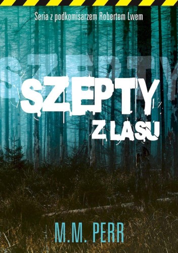 Przejdź do produktu SZEPTY Z LASU, M.M. PERR