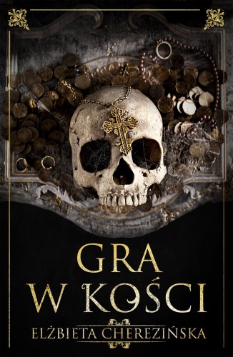 Przejdź do produktu GRA W KOŚCI, ELŻBIETA CHEREZIŃSKA