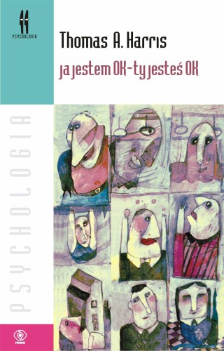Przejdź do produktu JA JESTEM OK - TY JESTEŚ OK WYD. 2024