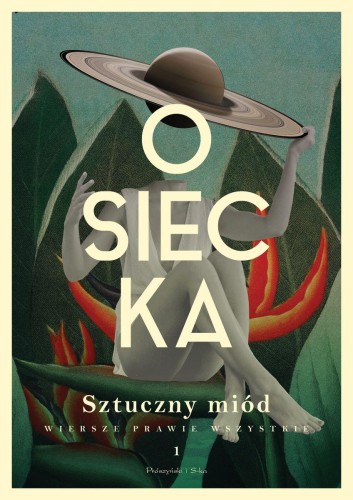 Przejdź do produktu SZTUCZNY MIÓD. OSIECKA. WIERSZE PRAWIE...