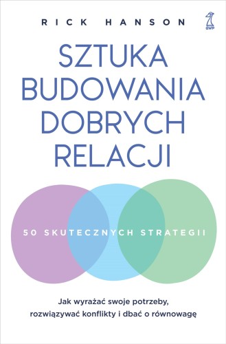 Przejdź do produktu SZTUKA BUDOWANIA DOBRYCH RELACJI. JAK WYRAŻAĆ...