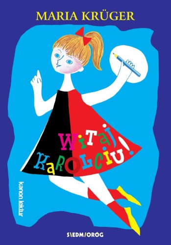 Przejdź do produktu WITAJ, KAROLCIU!, MARIA KRÜGER