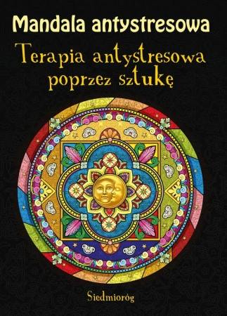 Mandala antystresowa. Terapia antystresowa...