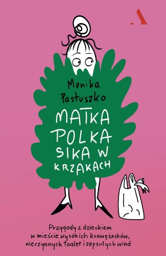 Przejdź do produktu MATKA POLKA SIKA W KRZAKACH. PRZYGODY Z...