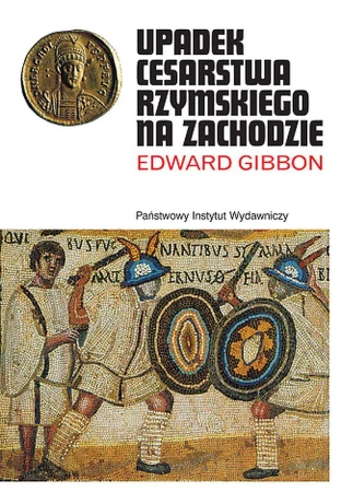 Upadek Cesarstwa Rzymskiego, Edward Gibbon