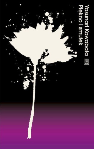 Przejdź do produktu PIĘKNO I SMUTEK, YASUNARI KAWABATA