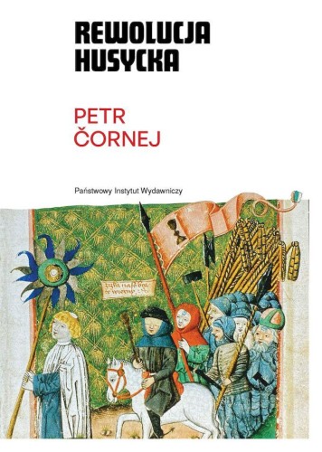 Przejdź do produktu REWOLUCJA HUSYCKA, PETR ČORNEJ