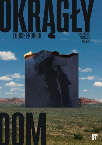 Przejdź do produktu OKRĄGŁY DOM, LOUISE ERDRICH