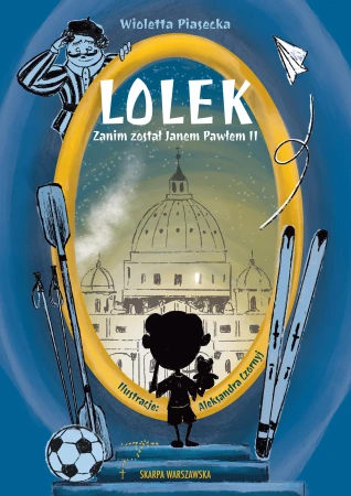 Lolek zanim został Janem Pawłem II